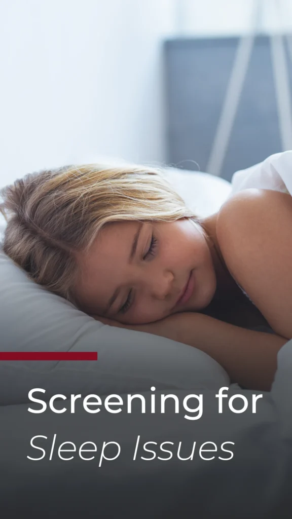 Screening for Sleep Issues