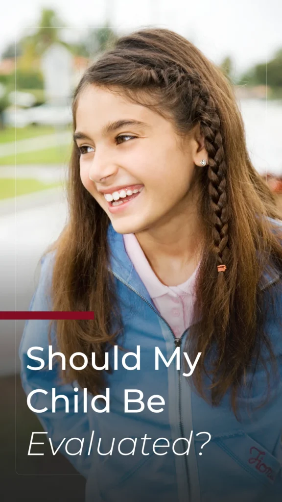 Should My Child Be Evaluated?