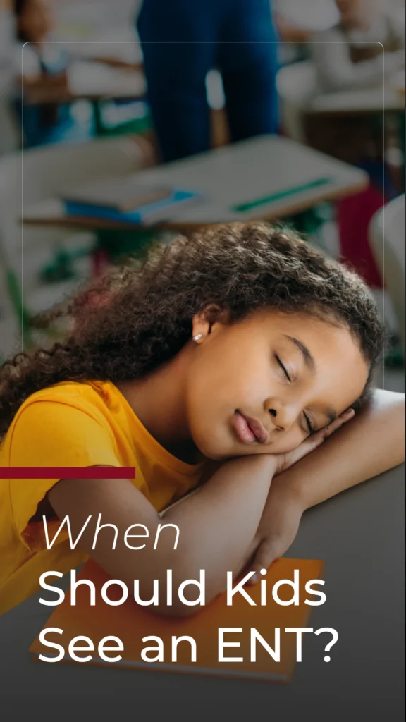 When Should Kids See an ENT?